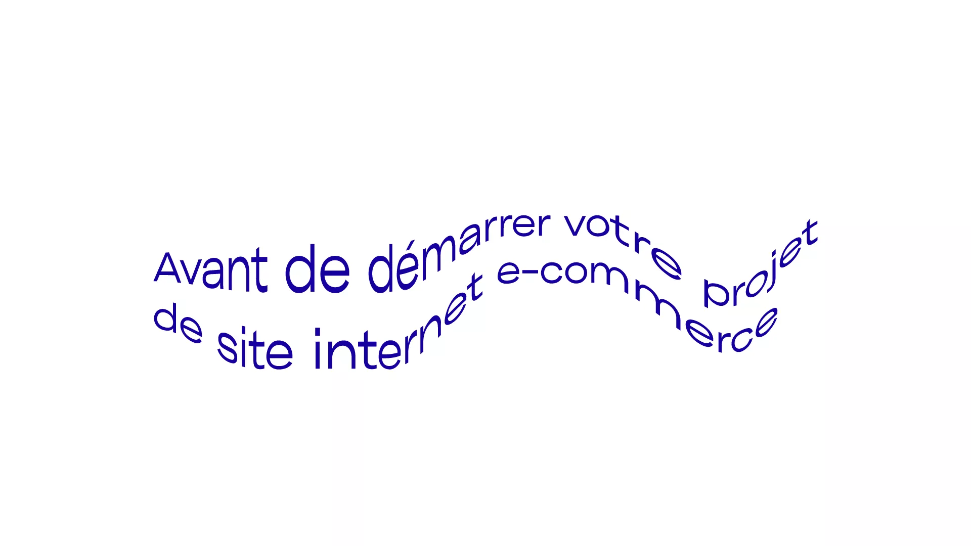 Avant de démarrer votre projet de site internet e-commerce