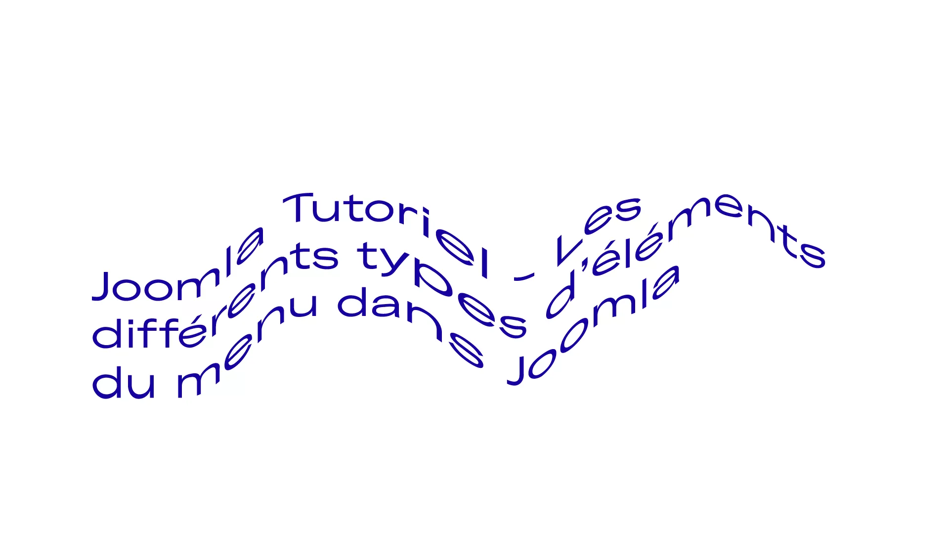 Joomla Tutoriel - Les différents types d’éléments du menu dans Joomla