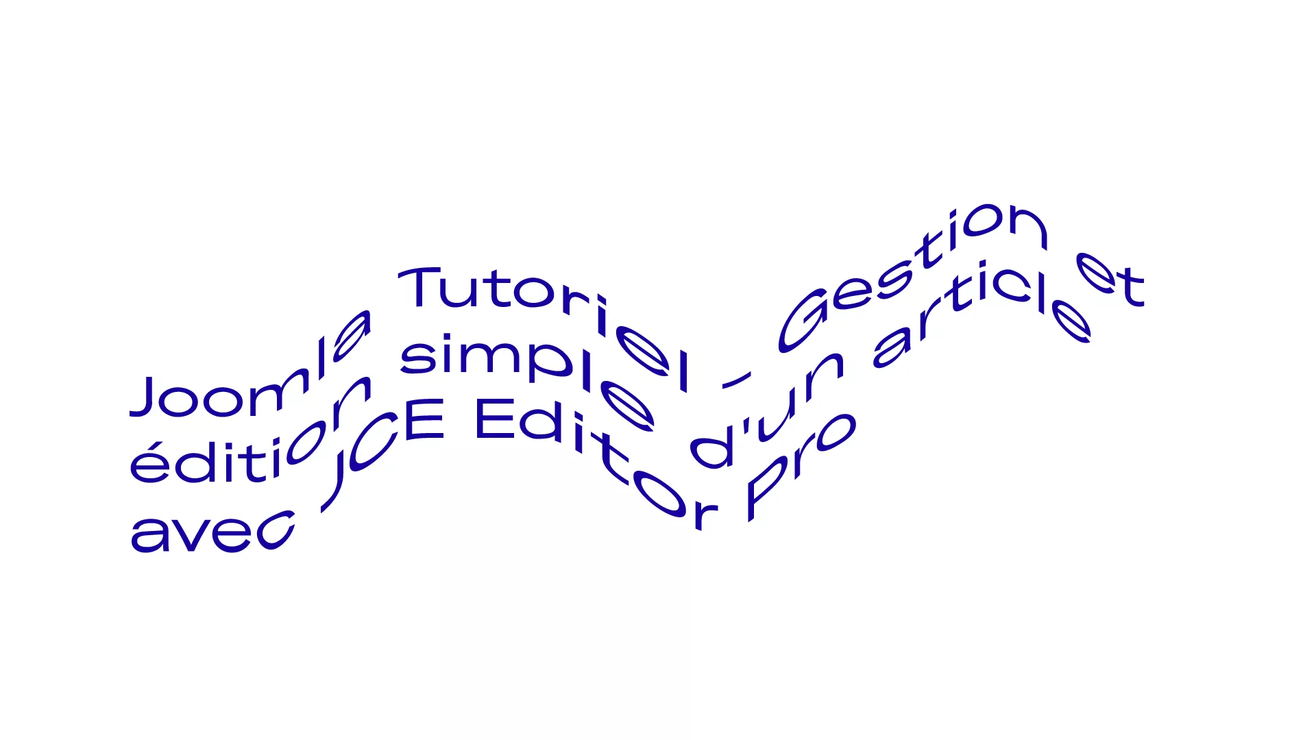 Joomla Tutoriel - Gestion et édition simple d'un article avec JCE Editor Pro